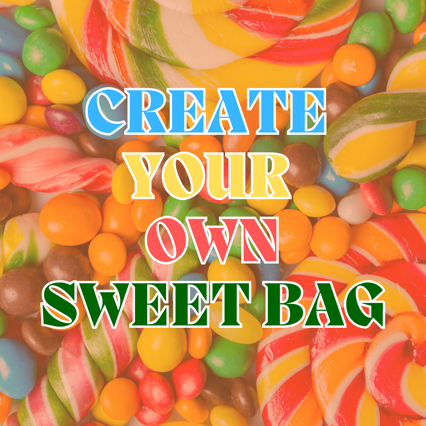 Create Your Own Sweet Bag